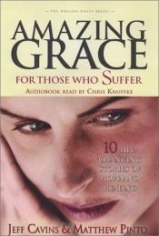 book cover of Amazing Grace: For Those Who Suffer (Amazing Grace) by Jeff Cavins