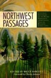 book cover of Northwest Passages: A Literary Anthology of the Pacific Northwest from Coyote Tales to Roadside Attractions by Bruce Barcott