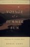 Voyage of a Summer Sun