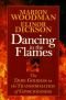 Dancing in the flames