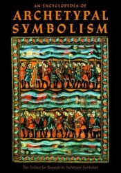 book cover of Encyclopedia of Archetypal Symbolism by Beverly Moon