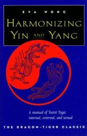 book cover of Harmonizing Yin and Yang by Eva Wong