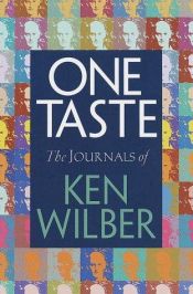 book cover of One Taste: Reflections on Integral Spirituality by Ken Wilber