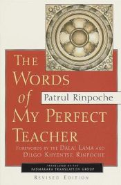 book cover of The Words of My Perfect Teacher by Patrul Rinpoche