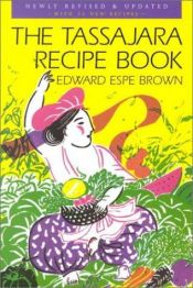 book cover of The Tassajara Recipe Book: Favorites of the Guest Season by Edward Espe Brown