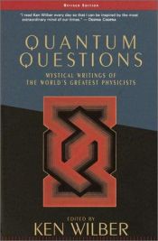 book cover of Quantum Questions by Кен Уилбър
