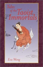book cover of Tales of the Taoist Immortals by Eva Wong