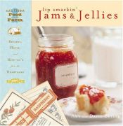 book cover of Lip Smackin' Jams & Jellies: Recipes, Hints and How To's from the Heartland by Amy Butler