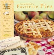 book cover of Farmhand's Favorite Pies: Recipes, Hints, and How-To's from the Heartland (Blue Ribbon Food from the Farm) by Amy Butler
