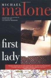 book cover of First Lady by Michael Malone