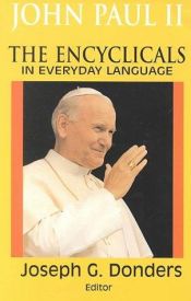 book cover of John Paul II: The Encyclicals in Everyday Language by Juan Pablo II
