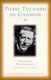 book cover of Pierre Teilhard de Chardin : writings by Pierre Teilhard de Chardin