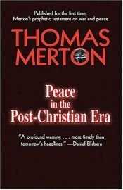 book cover of Peace in the post-Christian era by Thomas Merton