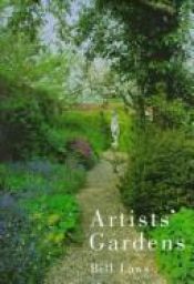 book cover of Artists Gardens' by Bill Laws
