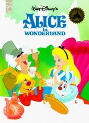 book cover of Alice in Wonderland (Disney Classics) by Mouse Works