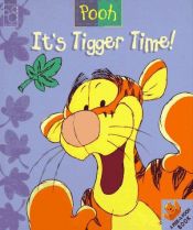 book cover of It's Tigger time! by A. A. Milne