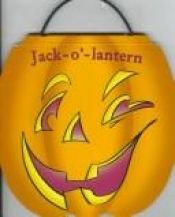 book cover of Jack-O'-Lantern (Carry Along) by Randy Mell
