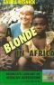 A blonde in Africa