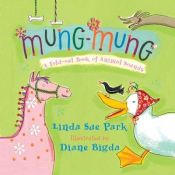 book cover of Mung-Mung: A Fold-Out Book of Animal Sounds by Linda Sue Park