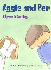 book cover of Aggie and Ben: Three Stories by Lori Ries