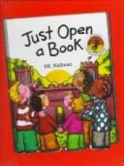 book cover of Just Open a Book by P. K. Hallinan