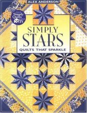 book cover of Simply Stars: Quilts That Sparkle by Alex Anderson