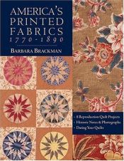 book cover of America's printed fabrics, 1770-1890 by Barbara Brackman