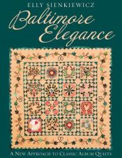 book cover of Baltimore elegance : a new approach to classic album quilts by Elly Sienkiewicz