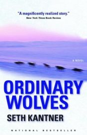 book cover of Ordinary Wolves by Seth Kantner