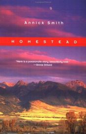 book cover of Homestead by Annick Smith