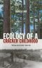 Ecology of a Cracker Childhood (The World As Home)