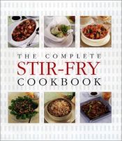 book cover of The Complete Stir-fry Cookbook (Family Circle) by Family Circle