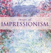 book cover of Images of Impressionism (Images of) by Diana Craig