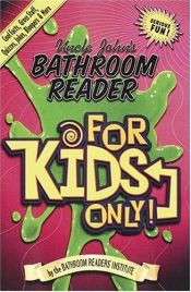 book cover of Uncle John's Bathroom Reader for Kids Only! by Bathroom Readers' Institute