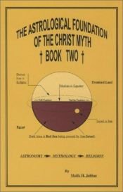 book cover of The Astrological Foundation of the Christ Myth by Malik H. Jabbar