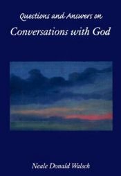 book cover of Gesprekken met God : vragen en antwoorden by Neale Donald Walsch