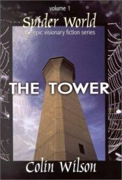 book cover of Spider world: the tower by Colin Wilson