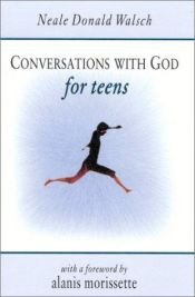 book cover of Conversations with God for Teens by Ніл Дональд Волш