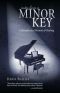 Notes from a Minor Key: A Memoir of Music, Love, and Healing