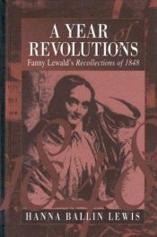 book cover of A Year of Revolutions: Fanny Lewald's Recollections of 1848 by Fanny Lewald