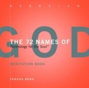 book cover of The 72 Names of God: Meditation Book by Yehuda Berg