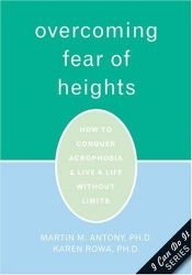 book cover of Overcoming Fear of Heights: How to Conquer Acrophobia & Live a Life Without Limits (Pocket Phobia) by Martin Antony PhD