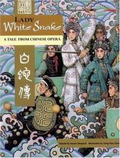 book cover of Lady White Snake: A Tale From Chinese Opera (English by Aaron Shepard