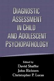 book cover of Diagnostic Assessment in Child and Adolescent Psychopathology by David Shaffer