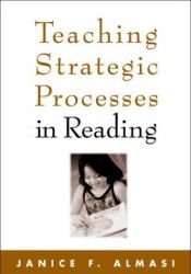 book cover of Teaching Strategic Processes in Reading by Janice F. Almasi Phd