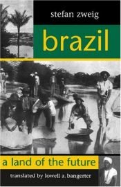 book cover of Brazil: A Land of the Future by Стефан Цвейг