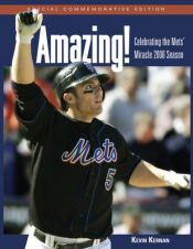 book cover of Amazing!: Celebrating the Mets' Miracle 2006 Season by Kevin Kernan