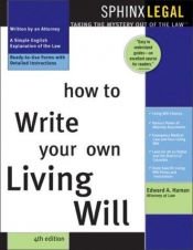 book cover of How to Write Your Own Living Will by Edward A. Haman
