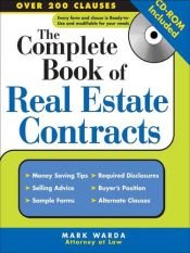 book cover of The Complete Book of Real Estate Contracts by Mark Warda