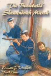 book cover of The Bucktails' Shenandoah March (Wm Kids.) by William P Robertson